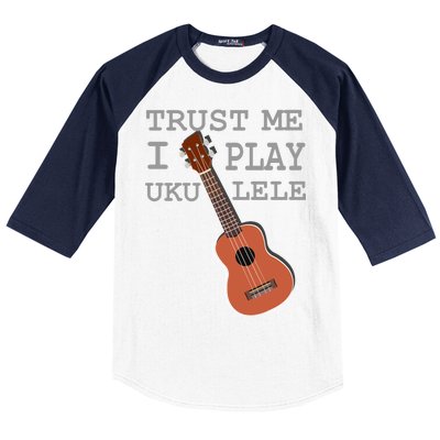 Trust Me I Play Ukulele Funny Music Baseball Sleeve Shirt