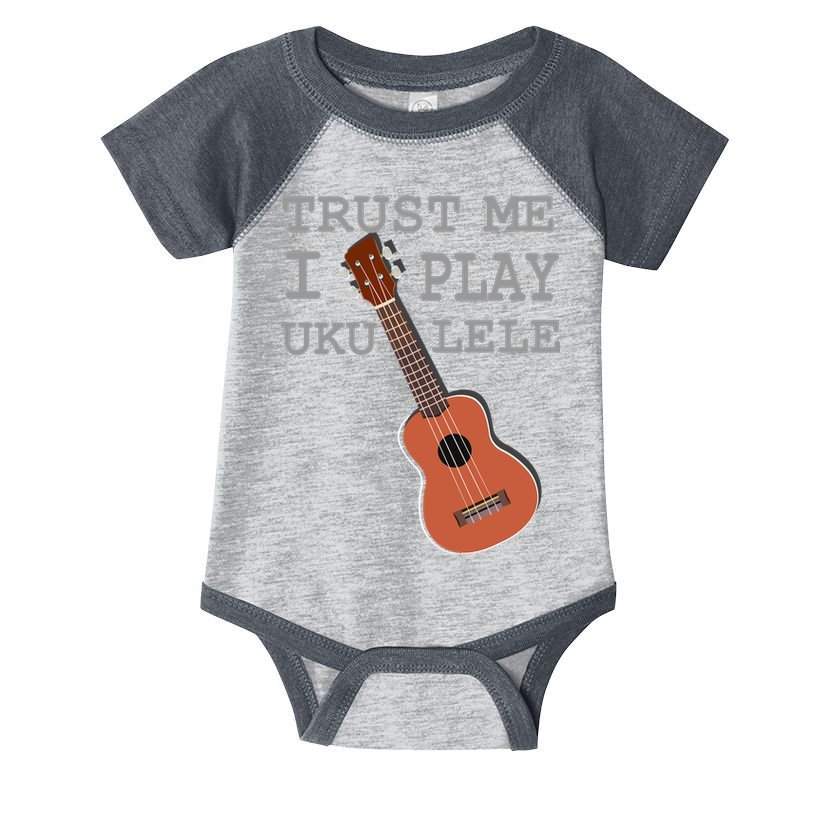 Trust Me I Play Ukulele Funny Music Infant Baby Jersey Bodysuit