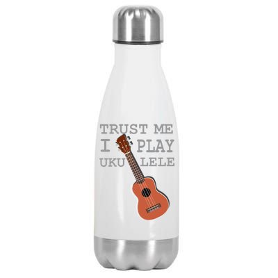 Trust Me I Play Ukulele Funny Music Stainless Steel Insulated Water Bottle