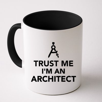 Trust Me I'm A Architect Mug