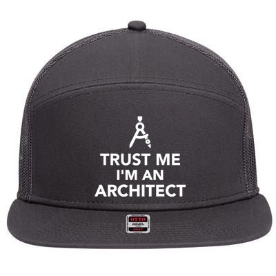 Trust Me I'm A Architect 7 Panel Mesh Trucker Snapback Hat