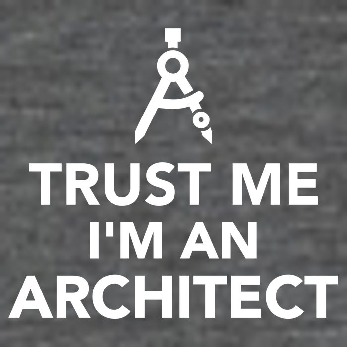 Trust Me I'm A Architect Premium T-Shirt
