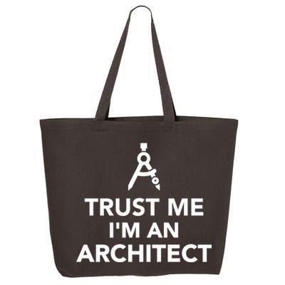 Trust Me I'm A Architect 25L Jumbo Tote