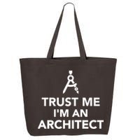 Trust Me I'm A Architect 25L Jumbo Tote