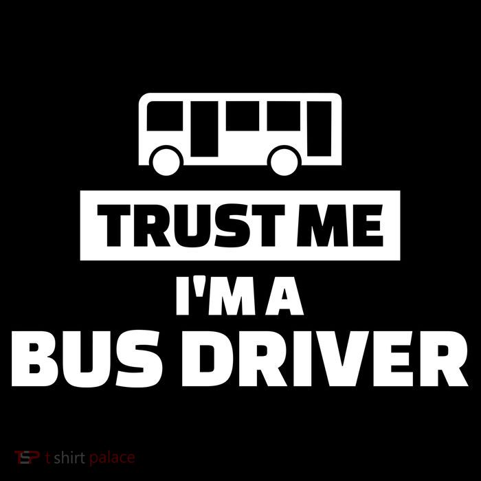 Trust Me I'm A Bus Driver Performance Shirt