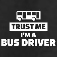 Trust Me I'm A Bus Driver Tumbler