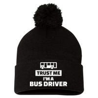 Trust Me I'm A Bus Driver Pom Pom 12in Knit Beanie