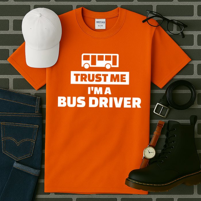 Trust Me I'm A Bus Driver Tall T-Shirt