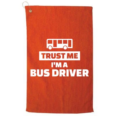 Trust Me I'm A Bus Driver Golf Towel