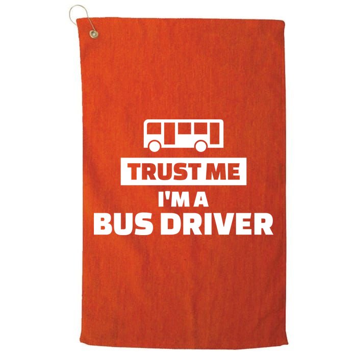 Trust Me I'm A Bus Driver Golf Towel