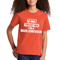Trust Me I'm A Bus Driver Kids T-Shirt