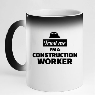 Trust Me I'm A Construction Worker 11oz Black Color Changing Mug