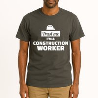 Trust Me I'm A Construction Worker Tall T-Shirt
