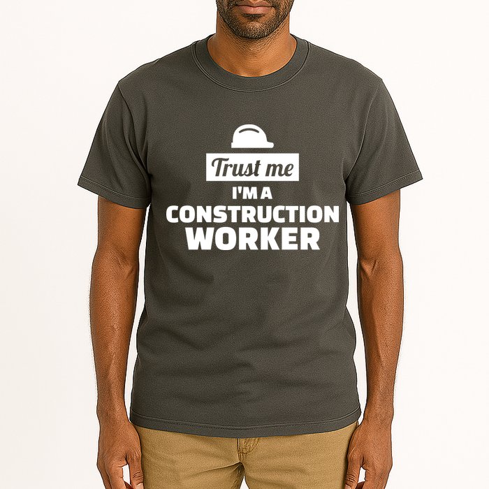Trust Me I'm A Construction Worker Tall T-Shirt