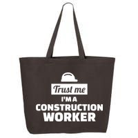Trust Me I'm A Construction Worker 25L Jumbo Tote
