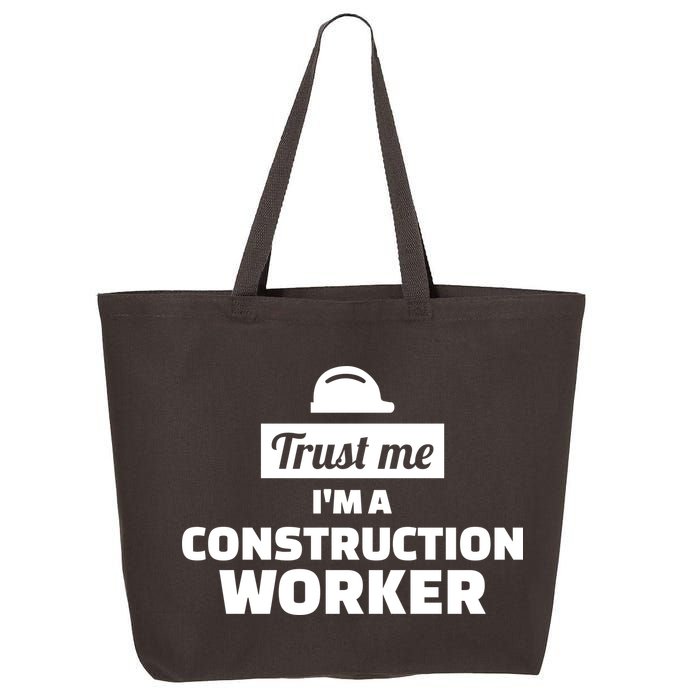 Trust Me I'm A Construction Worker 25L Jumbo Tote