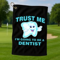 Trust Me I'm A Dentist Golf Towel