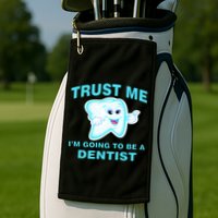 Trust Me I'm A Dentist Golf Towel