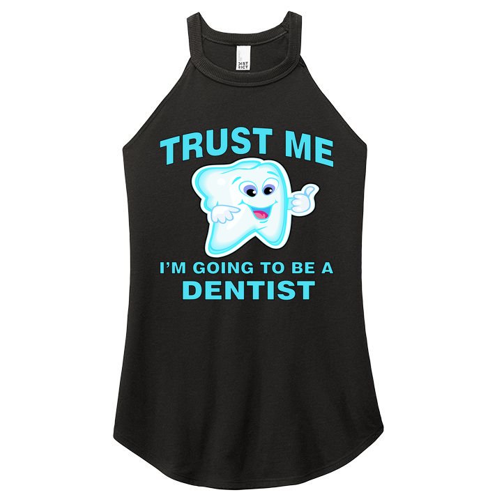 Trust Me I'm A Dentist Women's Perfect Tri Rocker Tank