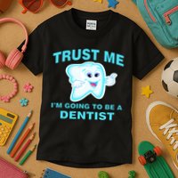 Trust Me I'm A Dentist Kids T-Shirt