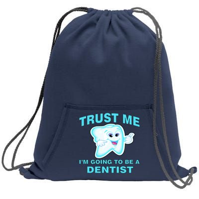 Trust Me I'm A Dentist Sweatshirt Cinch Pack Bag