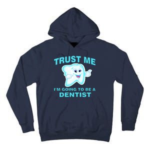 Trust Me I'm A Dentist Tall Hoodie