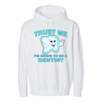 Trust Me I'm A Dentist Garment-Dyed Fleece Hoodie