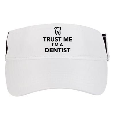Trust Me I'm A Dentist Funny Adult Drive Performance Visor