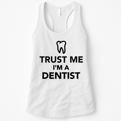 Trust Me I'm A Dentist Funny Womens Tank Top