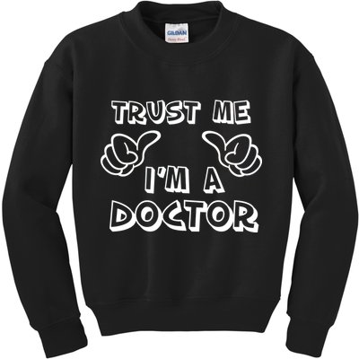 Trust Me I'm A Doctor Kids Sweatshirt