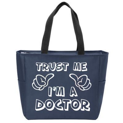 Trust Me I'm A Doctor Zip Tote Bag