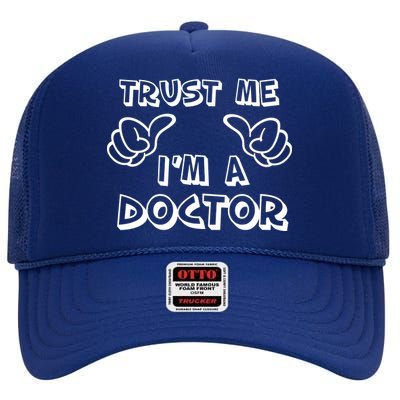 Trust Me I'm A Doctor High Crown Mesh Back Trucker Hat