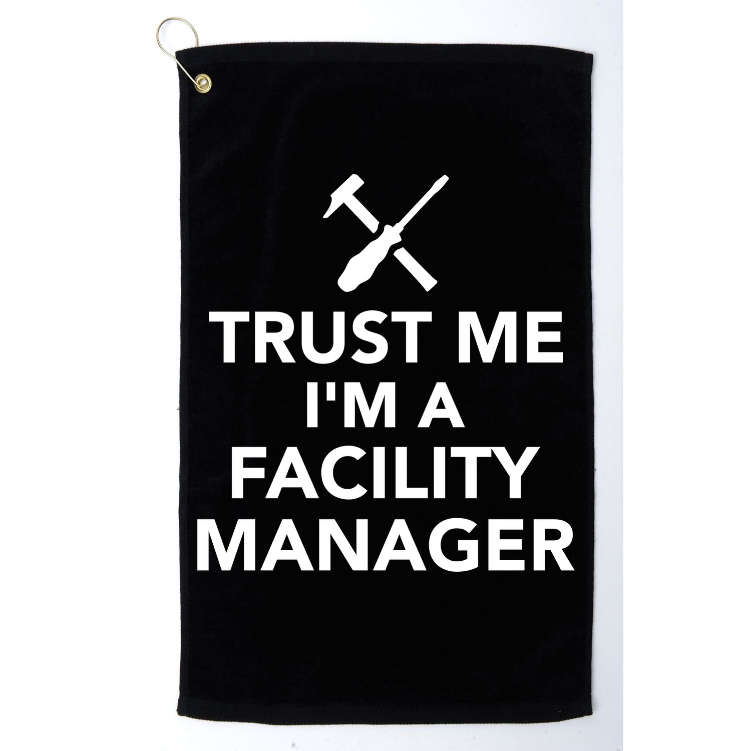 Trust Me I'm A Facility Manager Golf Towel