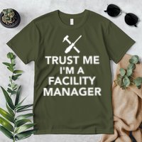 Trust Me I'm A Facility Manager Premium T-Shirt