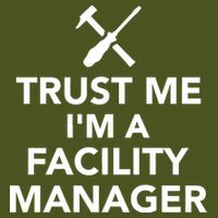 Trust Me I'm A Facility Manager Premium T-Shirt