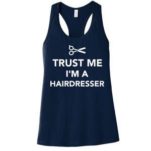 Trust Me I'm A Hairdresser Women's Racerback Tank