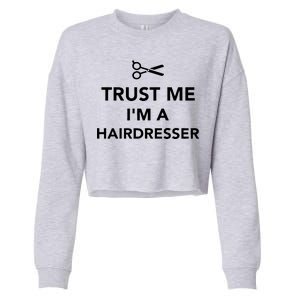 Trust Me I'm A Hairdresser Cropped Pullover Crew