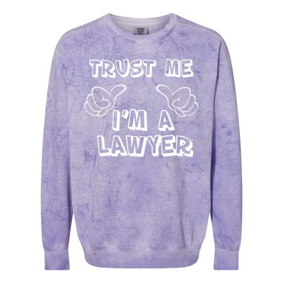 Trust Me I'm A Lawyer Colorblast Crewneck Sweatshirt