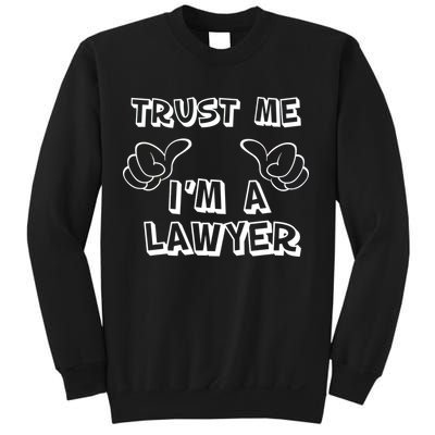 Trust Me I'm A Lawyer Sweatshirt
