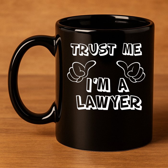 Trust Me I'm A Lawyer 11oz C Handle Ceramic Mug