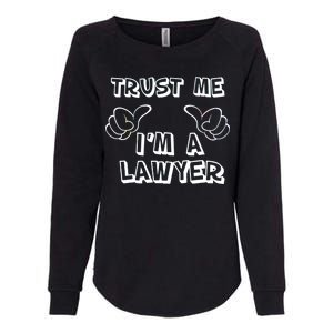 Trust Me I'm A Lawyer Womens California Wash Sweatshirt