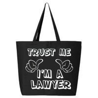 Trust Me I'm A Lawyer 25L Jumbo Tote