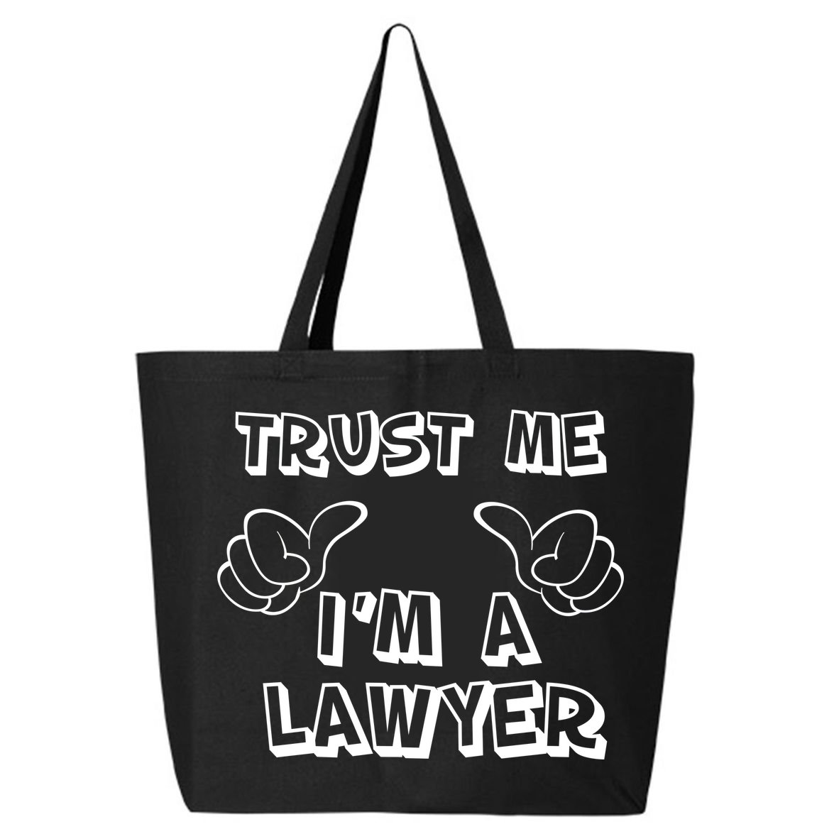 Trust Me I'm A Lawyer 25L Jumbo Tote