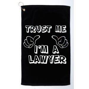 Trust Me I'm A Lawyer Platinum Collection Golf Towel