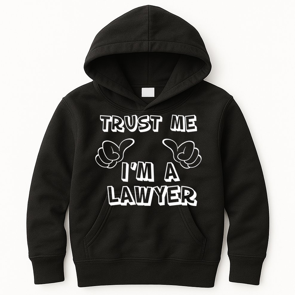 Trust Me I'm A Lawyer Kids Hoodie