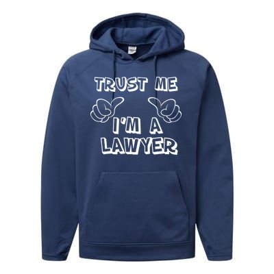 Trust Me I'm A Lawyer Performance Fleece Hoodie