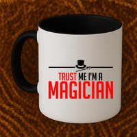 Trust Me I'm A Magician Mug