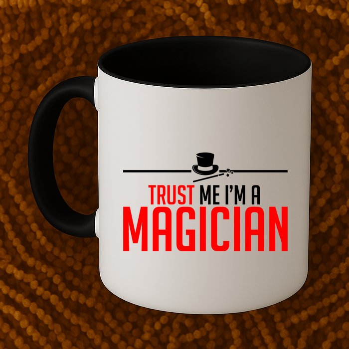 Trust Me I'm A Magician Mug