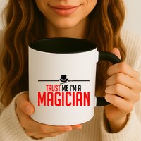 Trust Me I'm A Magician Mug
