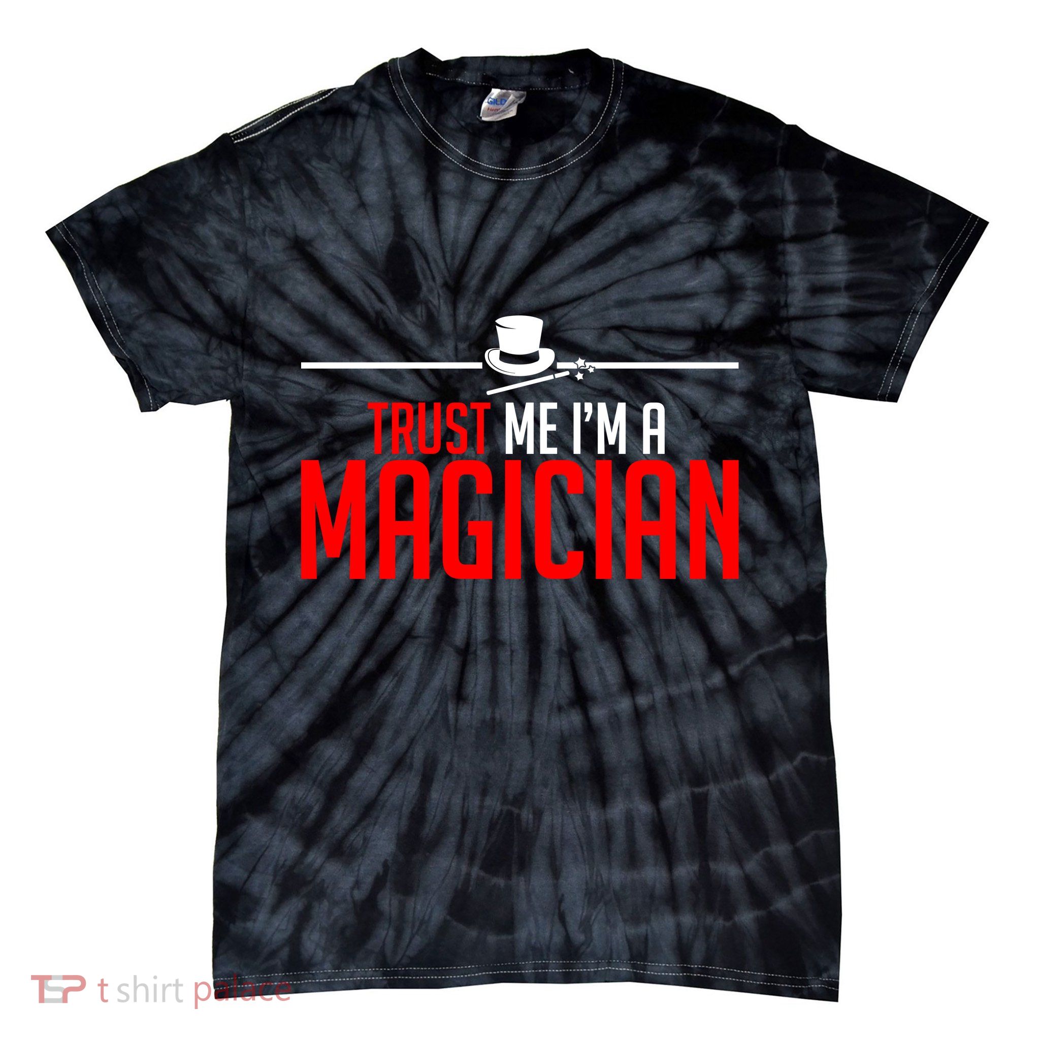 Trust Me I'm A Magician Tie-Dye T-Shirt
